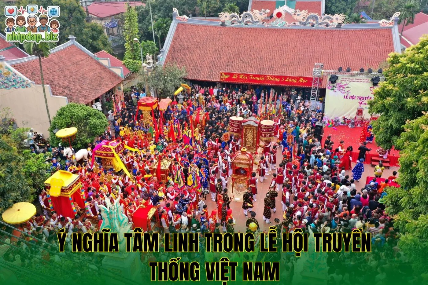 Ý nghĩa tâm linh trong lễ hội truyền thống Việt Nam