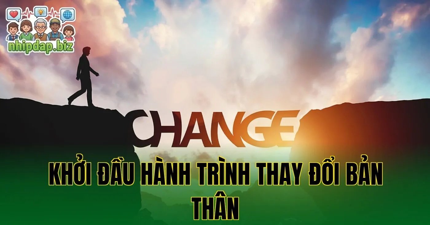Khởi đầu hành trình thay đổi bản thân
