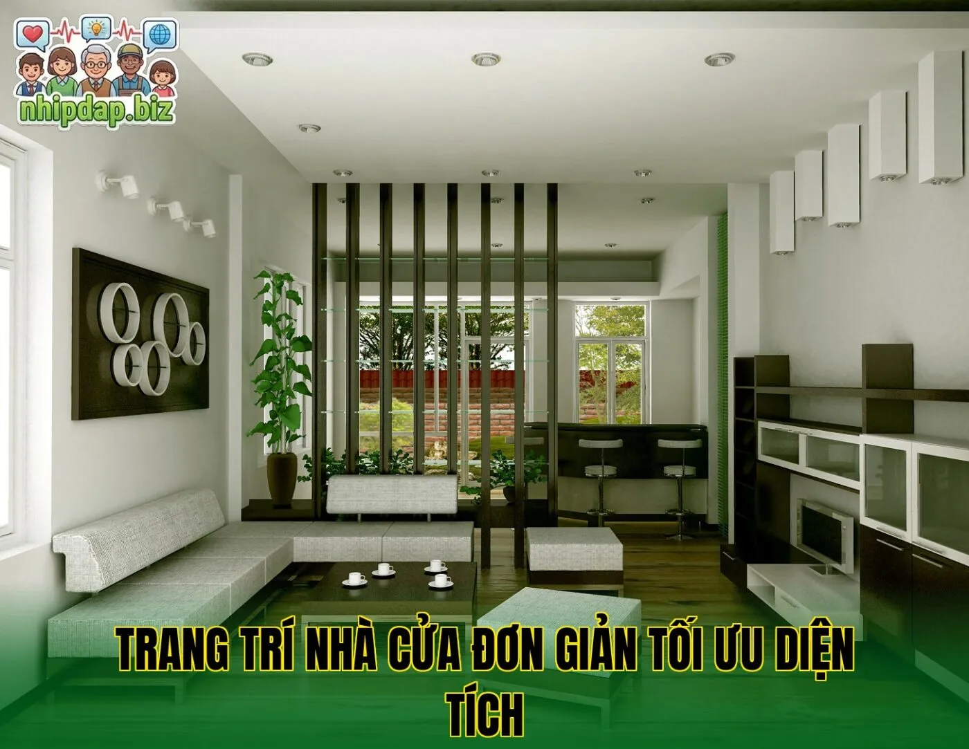 Trang trí nhà cửa đơn giản tối ưu diện tích