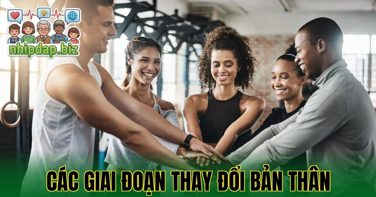 Các giai đoạn thay đổi bản thân