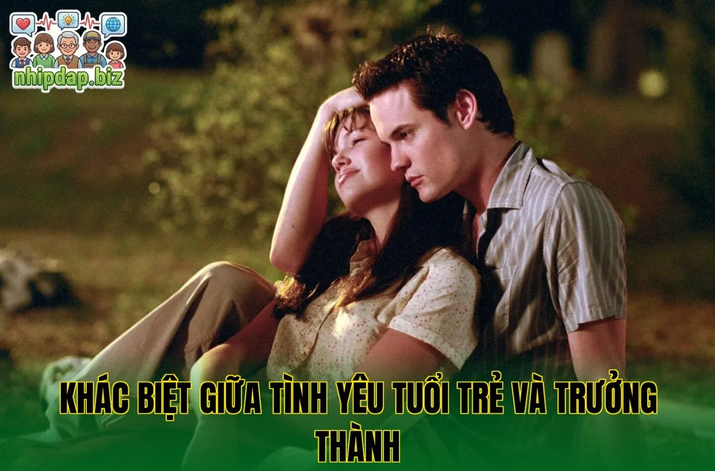Khác biệt giữa tình yêu tuổi trẻ và trưởng thành