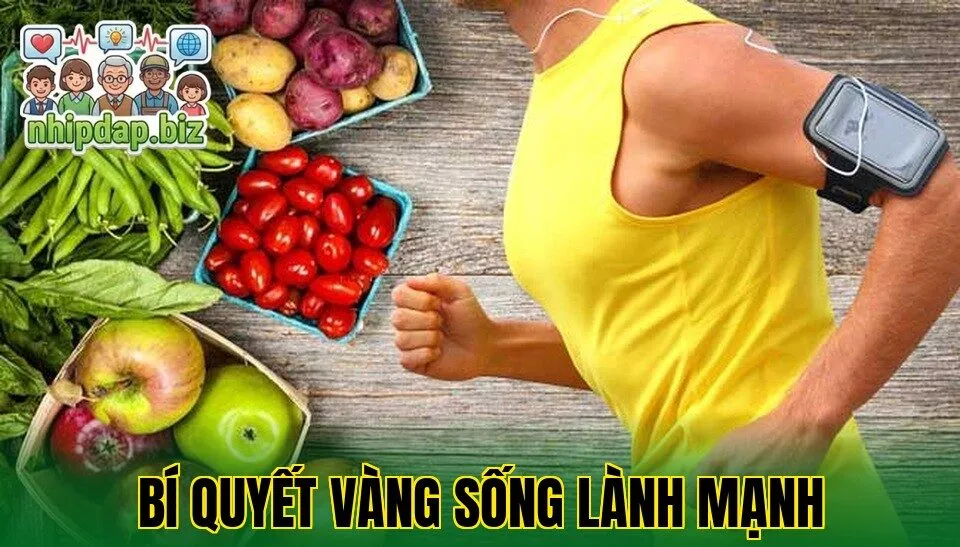 Bí quyết vàng sống lành mạnh