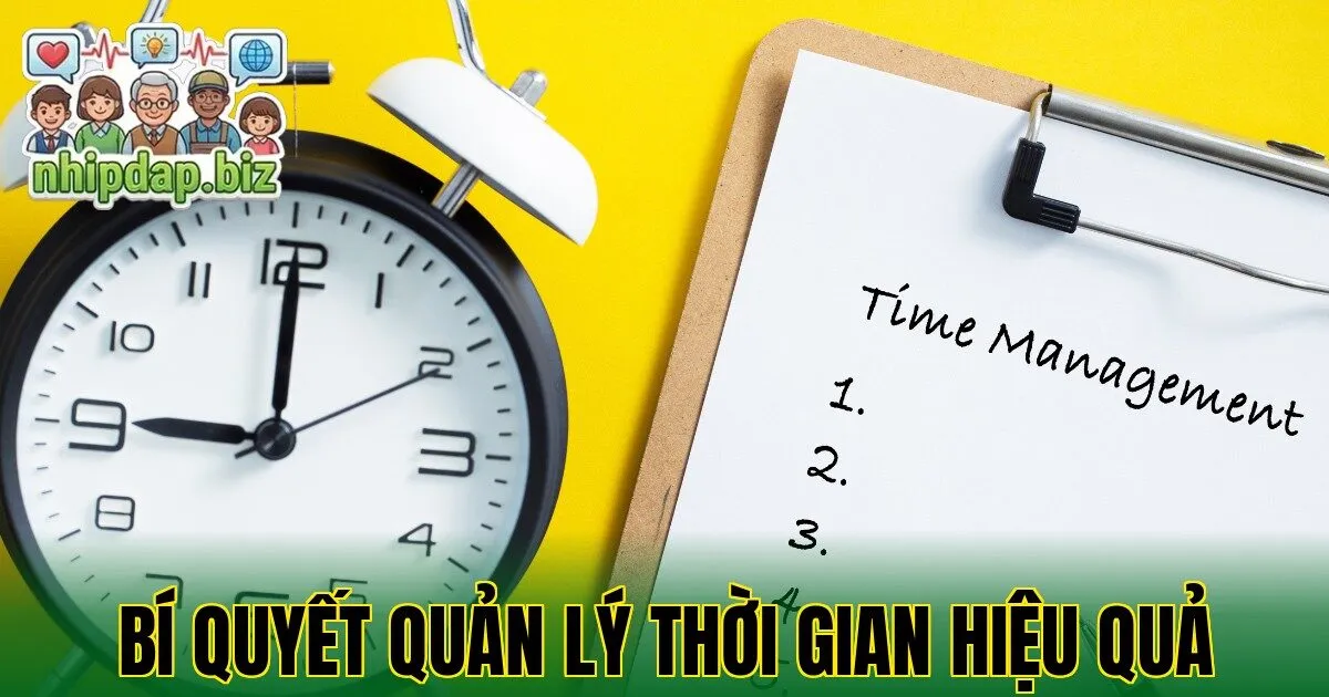 Bí quyết quản lý thời gian hiệu quả