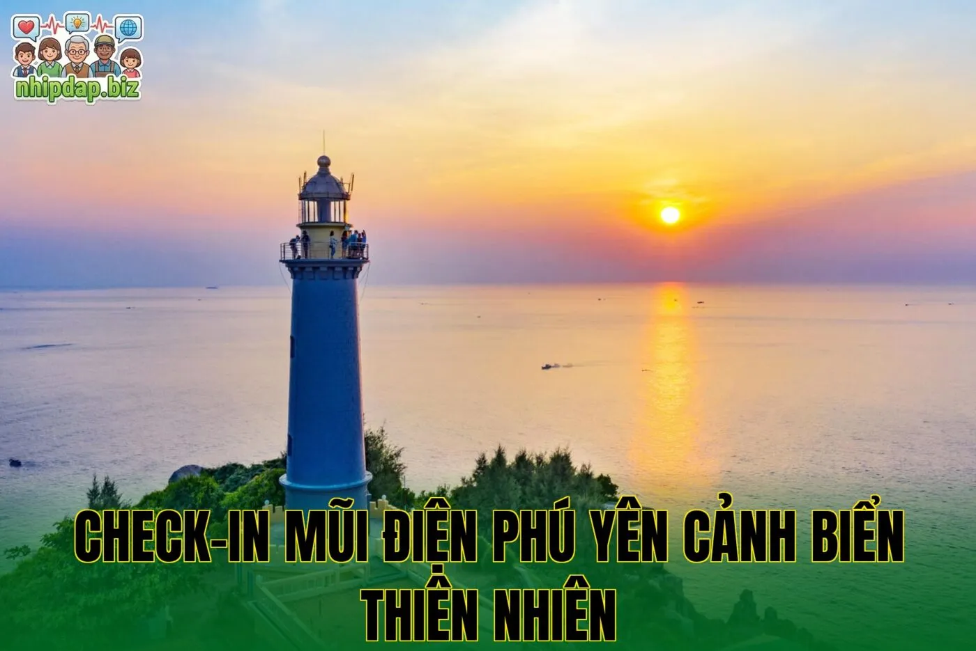 Check-in Mũi Điện Phú Yên cảnh biển thiên nhiên