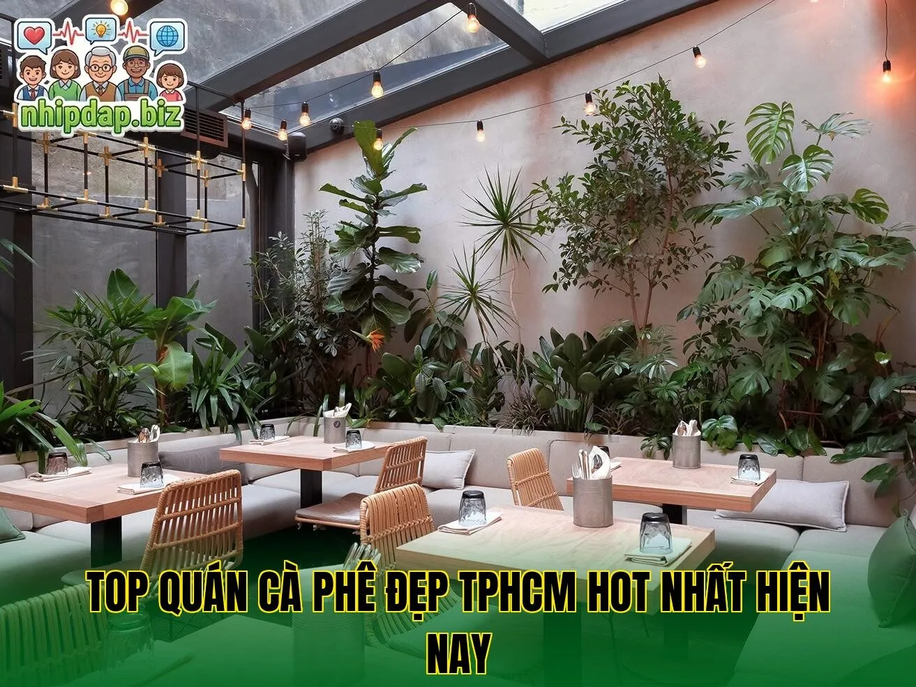 Top Quán Cà Phê Đẹp TPHCM Hot Nhất Hiện Nay